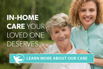 In-Home Care Your Loved One Deserves. Learn More About Our Care.